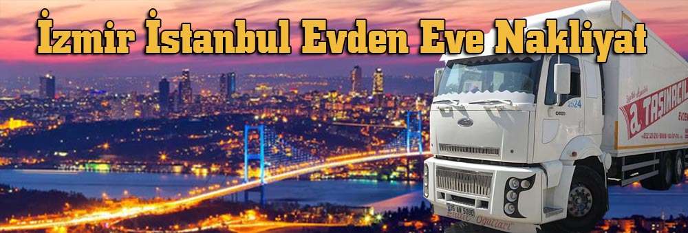 İzmir İstanbul Evden Eve